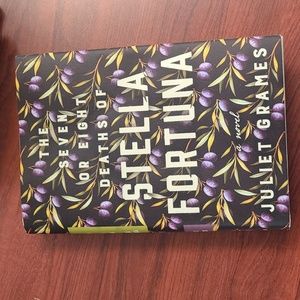 The seven or eight deaths of Stella Fortuna novel Juliet Grames hardcover book